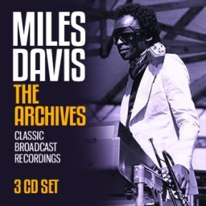 DAVIS MILES - Archives The (3 Cd) ryhmässä Minishops / Miles Davis @ Bengans Skivbutik AB (3110821)