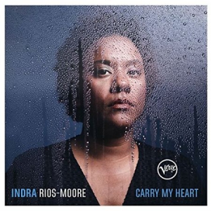 Rios-Moore Indra - Carry My Heart ryhmässä CD @ Bengans Skivbutik AB (3113656)