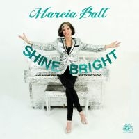 Ball Marcia - Shine Bright ryhmässä CD @ Bengans Skivbutik AB (3113658)