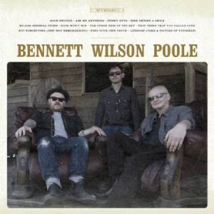 Bennett Wilson Poole - Bennett Wilson Poole ryhmässä VINYYLI @ Bengans Skivbutik AB (3113696)