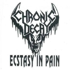 Chronic Decay - Ecstasy In Pain (White Vinyl) ryhmässä VINYYLI @ Bengans Skivbutik AB (3113915)