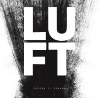 Luft - Volume 1: Inhale ryhmässä VINYYLI @ Bengans Skivbutik AB (3113963)