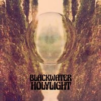 Blackwater Holylight - Blackwater Holylight ryhmässä VINYYLI @ Bengans Skivbutik AB (3115811)