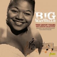 Big Maybelle - Savoy Years - Album Collection ryhmässä CD @ Bengans Skivbutik AB (3115826)