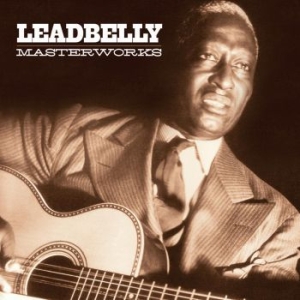 Leadbelly - Masterworks Volume 1 & 2 ryhmässä CD @ Bengans Skivbutik AB (3115849)