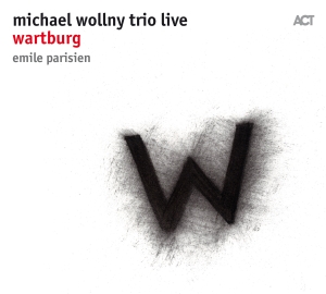 Michael Wollny Trio - Wartburg ryhmässä Labels / ACT @ Bengans Skivbutik AB (3115886)