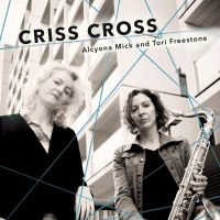 Freestone Tori & Alcyona Mick - Criss Cross ryhmässä CD @ Bengans Skivbutik AB (3117571)