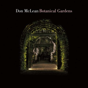 Don Mclean - Botanical Gardens (Vinyl) ryhmässä VINYYLI @ Bengans Skivbutik AB (3117875)