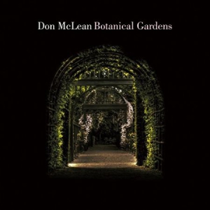 Don Mclean - Botanical Gardens ryhmässä CD @ Bengans Skivbutik AB (3117878)