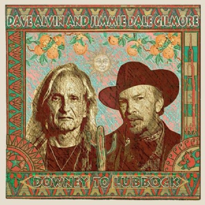 Alvin Dave & Jimmie Dale Gilmore - Downey To Lubbock ryhmässä ME SUOSITTELEMME / Klassiska lablar / YepRoc / Vinyyli @ Bengans Skivbutik AB (3118326)