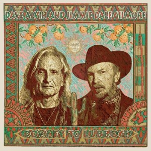 Alvin Dave & Jimmie Dale Gilmore - Downey To Lubbock ryhmässä ME SUOSITTELEMME / Klassiska lablar / YepRoc / CD @ Bengans Skivbutik AB (3118327)