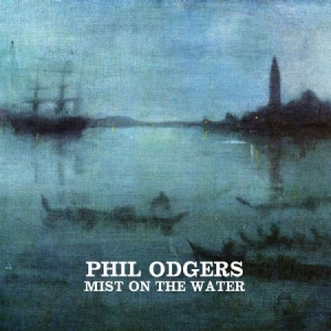 Odgers Phil - Mist On The Water Ep ryhmässä CD @ Bengans Skivbutik AB (3118366)