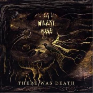 My Silent Wake - There Was Death (2 Lp) ryhmässä VINYYLI @ Bengans Skivbutik AB (3118848)