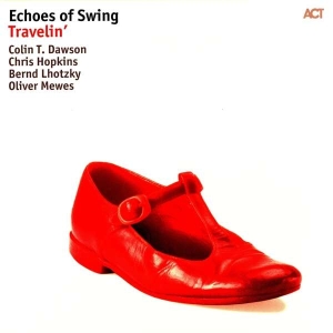 Echoes Of Swing - Travelin (Lp) ryhmässä VINYYLI @ Bengans Skivbutik AB (3118869)