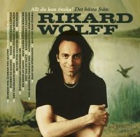 Rikard Wolff - Allt Du Kan Önska! Det Bästa F ryhmässä CD @ Bengans Skivbutik AB (3122416)