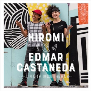 Hiromi & Edmar Castaneda - Live In Montreal ryhmässä VINYYLI @ Bengans Skivbutik AB (3122472)