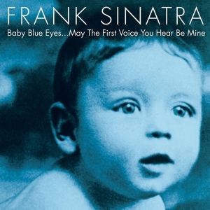 Sinatra Frank - Baby Blue Eyes (2Lp) ryhmässä -Start Sell2 @ Bengans Skivbutik AB (3124581)