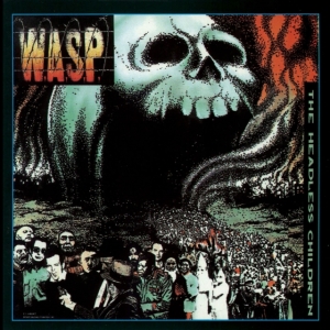 W.A.S.P. - Headless Children ryhmässä CD @ Bengans Skivbutik AB (3124979)