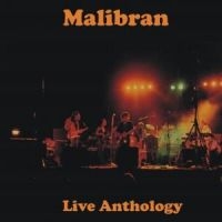 Malibran - Live Anthology ryhmässä CD @ Bengans Skivbutik AB (3124991)