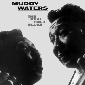 Waters Muddy - The Real Folk Blues ryhmässä VINYYLI @ Bengans Skivbutik AB (3125058)