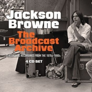 Jackson Browne - Broadcast Archive The (4 Cd) ryhmässä CD @ Bengans Skivbutik AB (3126499)