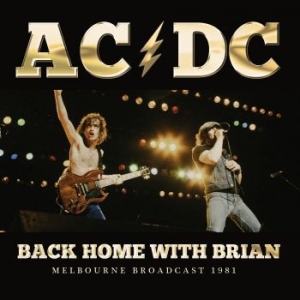 Ac/Dc - Back Home With Brian (Live Broadcas ryhmässä Minishops / AC/DC @ Bengans Skivbutik AB (3126510)