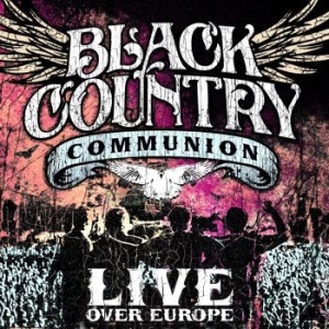 Black Country Communion - Live Over Europe ryhmässä Minishops / Black Country Communion @ Bengans Skivbutik AB (3126908)