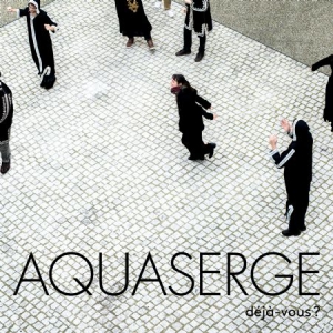 Aquaserge - Deja-Vous? ryhmässä CD @ Bengans Skivbutik AB (3126995)