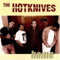 Hotknives - Home ryhmässä CD @ Bengans Skivbutik AB (3127012)