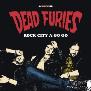 Dead Furies - Rock City A Go Go ryhmässä VINYYLI @ Bengans Skivbutik AB (3127025)