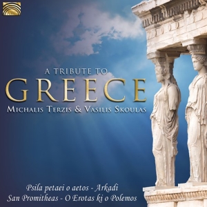 Michalis Terzis Vasilis Skoulas - A Tribute To Greece ryhmässä CD @ Bengans Skivbutik AB (3127068)