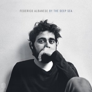 Albanese Federico - By The Deep Sea (Lp) ryhmässä VINYYLI @ Bengans Skivbutik AB (3127096)