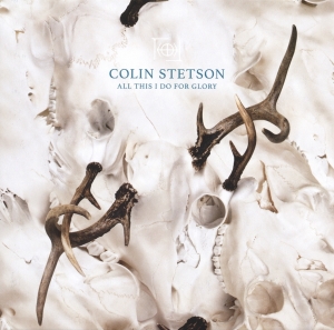 Colin Stetson - All This I Do For Glory ryhmässä VINYYLI @ Bengans Skivbutik AB (3153133)