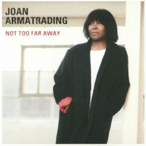 Joan Armatrading - Not Too Far Away (Vinyl) ryhmässä VINYYLI @ Bengans Skivbutik AB (3178250)