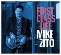 Zito Mike - First Class Life ryhmässä CD @ Bengans Skivbutik AB (3178277)