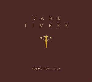 Poems For Laila - Dark Timber ryhmässä CD @ Bengans Skivbutik AB (3178338)