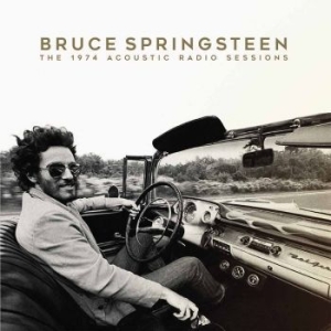 Springsteen Bruce - The 1974 Acoustic Radio Sessions ryhmässä Minishops / Bruce Springsteen @ Bengans Skivbutik AB (3178616)