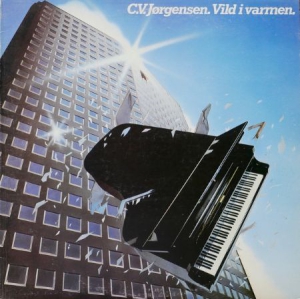 C.V. Jørgensen - Vild I Varmen (Vinyl) ryhmässä VINYYLI @ Bengans Skivbutik AB (3180007)