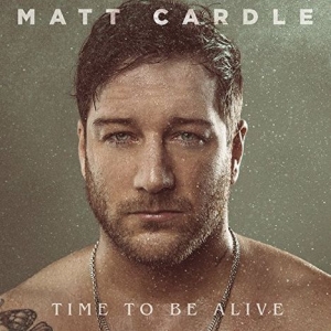 Cardle Matt - Time To Be Alive ryhmässä MK Test 3 @ Bengans Skivbutik AB (3180051)