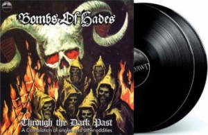 Bombs Of Hades - Through The Dark Past - 2Lp ryhmässä VINYYLI @ Bengans Skivbutik AB (3180057)