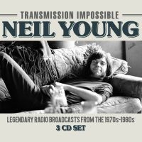 Young Neil - Transmission Impossible (3Cd) ryhmässä Minishops / Neil Young @ Bengans Skivbutik AB (3186826)