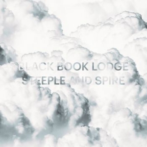 Black Book Lodge - Steeple And Spire ryhmässä VINYYLI @ Bengans Skivbutik AB (3186853)