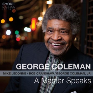 Coleman George - A Master Speaks ryhmässä ME SUOSITTELEMME / Joululahjavinkki: CD @ Bengans Skivbutik AB (3186942)