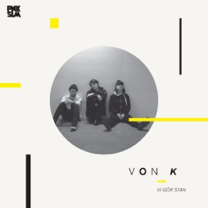 Von K - Vi Gor Stan ryhmässä VINYYLI @ Bengans Skivbutik AB (3187006)