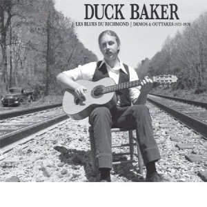 Baker Duck - Les Blues Du Richmond : Demos And O ryhmässä CD @ Bengans Skivbutik AB (3187028)