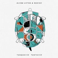 Astro Glenn And Hodini - Turquoise Tortoise ryhmässä VINYYLI @ Bengans Skivbutik AB (3187055)