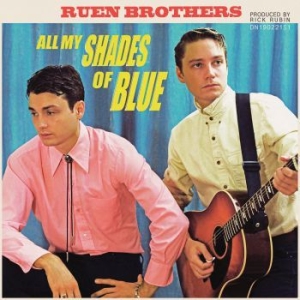 Ruen Brothers - All My Shades Of Blue ryhmässä ME SUOSITTELEMME / Joululahjavinkki: CD @ Bengans Skivbutik AB (3199825)