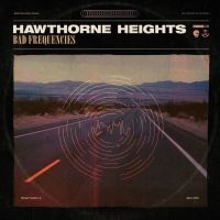 Hawthorne Heights - Bad Frequencies ryhmässä VINYYLI @ Bengans Skivbutik AB (3199831)