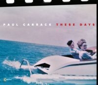 Carrack Paul - These Days ryhmässä CD @ Bengans Skivbutik AB (3199862)