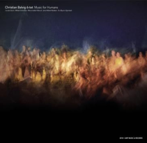 Balvig Christian (6-Tet) - Music For Humans ryhmässä CD @ Bengans Skivbutik AB (3205161)